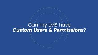 How to Set Up User Roles and Permissions in Your LMS