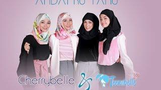 Cherrybelle & Teenebelle - Andai Ku Tahu [ Official Video Lyric ]