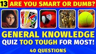 40 Hard General Knowledge Questions You Probably Can't Answer - Detormentis Brain Gym 13