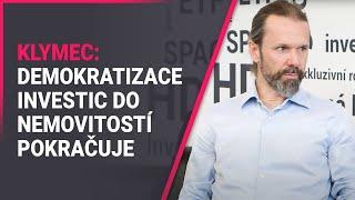 Klymec (Kousek Bytu): Demokratizace investic do nemovitostí pokračuje