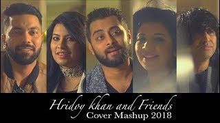 Hridoy Khan and Friends Cover Mashup 2018