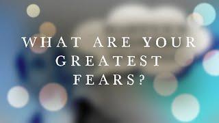 What are your Greatest Fears? - Martyn's Midweek Musings - Episode 08