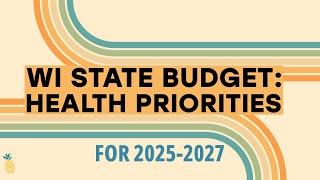 Health Priorities in the Wisconsin State Budget
