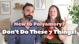7 Mistakes To Avoid Starting Polyamory