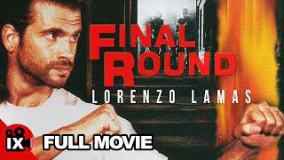Final Round (1993) | LORENZO LAMAS FULL ACTION MOVIE | Kathleen Kinmont - Anthony De Longis