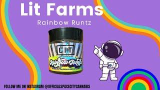 LIT FARMS THCA REVIEW: Rainbow Runtz () Great Flavor, Black Ash!