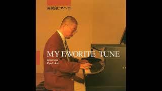 Ryo Fukui - My favourite tune (Full album) HQ