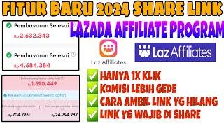 FITUR BARU CARA SHARE LINK LAZADA AFFILIATE 2024 || CARA KERJA LAZADA AFFILIATE PROGRAM