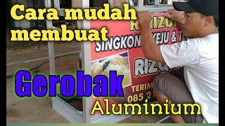 cara membuat gerobak alumunium sendiri , gerobak aluminium