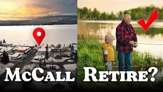 Should I Retire in McCall Idaho? Why So Many People Think So!