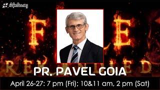 FIRE REKINDLED 2024 - TOTAL SURRENDER - Pr Pavel Goia - April 26 2024 part 1