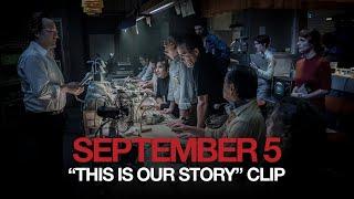 SEPTEMBER 5 | "This Is Our Story" Clip (2024 Movie) - Peter Sarsgaard