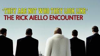 “They Are Not Who They Look Like: The Rick Aiello Encounter”  | Paranormal Stories