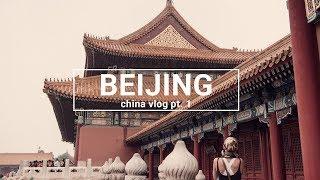 China Vlog 2018 | Pt.1 | BEIJING