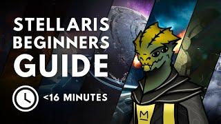 Stellaris 3.8 Beginners Guide - UNDER 16 Minutes