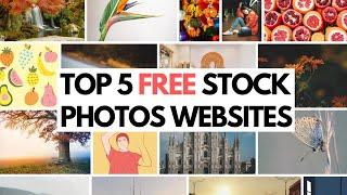 Top 5 FREE Stock Photos/ Images Websites | Get HD & 4K Images To Download From These Websites