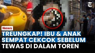 TERUNGKAP! IBU DAN ANAK Sempat Cekcok Soal Nikah Sebelum Tewas di Dalam Toren, Hilang Seminggu