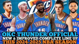 OKLAHOMA CITY THUNDER OFFICIAL NEW & IMPROVED COMPLETE LINE UP FOR 2024-2025 NBA SEASON | OKC UPDATE