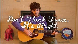 Don't Think Twice, It's Alright — Hugh Ellis Bennett