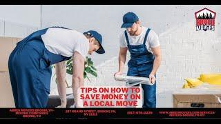 Tips on How to Save Money on A Local Move | Abreu Movers Brooklyn- Moving Companies Brooklyn