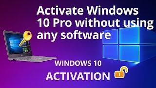 How to Activate Windows 10 Pro Without Using Any Software?