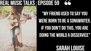 REAL MUSIC TALKS | EP59 | SARAH LOUISE | UK COUNTRY SINGER SONGWRITER