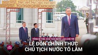 Tổng Bí thư, Chủ tịch nước Lào Thongloun Sisoulith chủ trì lễ đón chính thức Chủ tịch nước Tô Lâm