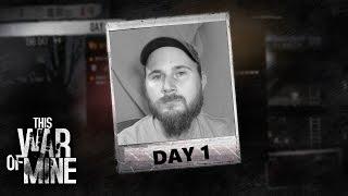 This War Of Mine Gameplay/Review | Day 1 | SETTLING IN