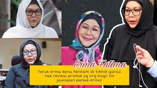 Erma Fatimah kena kecam di tiktok! tak nak review produk orang? Jawapan Erma buat ramai terkedu?