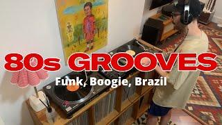 Vinyl mix: 80s Grooves - Funk, Boogie, Brazil