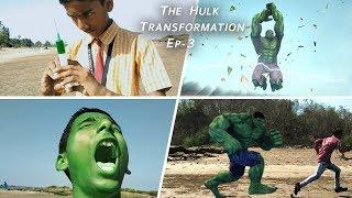 The Hulk Transformation In Real Life Episode-03 | #Superheroes