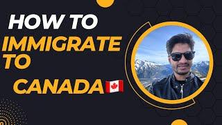 How to immigrate to Canada. ||Abdul Alim Rony ||