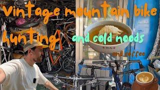 Vintage mountain bike hunting and more cold noods