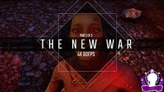 SPOILERS!! - The New War Playthrough - 4k 60fps - Part 1/3