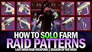 How to Solo Farm Last Wish Raid Weapon Patterns / Red Borders in Season of the Wish [Destiny 2]