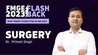 "Surgery Simplified | FMGE IMP PYQs for the Last 5 Years with Dr. Pritesh Singh