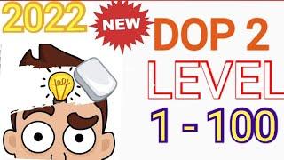 Dop 2 level 1 to 100 || 2022 ||