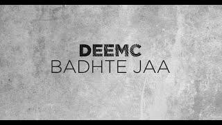 BADHTE JAA (Lyric Video) | Dee MC | Prod. by HHB