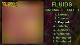 Fluids - Ignorance Exalted FULL ALBUM (2020 - Deathgrind)