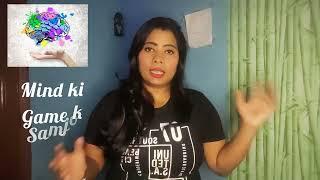 Mind ki game k samjo Motivation video by Mahak sinha