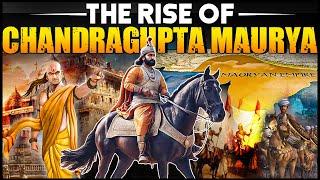 Chandragupta Maurya: Story of Remarkable Rise to Power | Mauryan Empire | Ancient Indian History