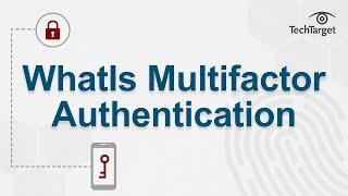 What is Multifactor Authentication (MFA)?
