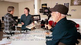 Craig Lindsay and the Calvine UFO - James Fox interviews Dr David Clarke for 'The Program'.