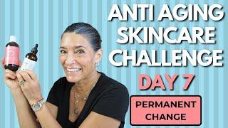 Permanently Improve Your Skin with These 4 Steps! | Day 7, Anti Aging Skincare Challenge