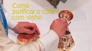 Purificação do cálice com vinho e água