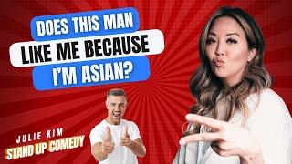 Why White Men Like Asian Women | Julie Kim Stand-Up Comedy