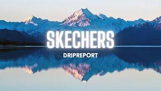 DripReport - Skechers (Lyrics)