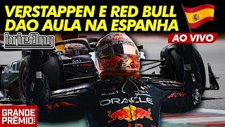 VERSTAPPEN e RED BULL DÃO AULA e VENCEM GP da ESPANHA DE F1. NORRIS 2º, HAMILTON 3º | Briefing