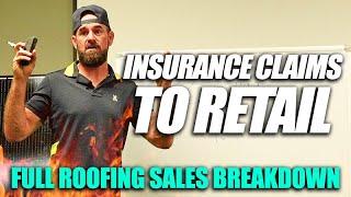 Roofing Sales Breakdown - [ Insurance Claims to Retail ]