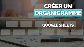 Comment Créer un Organigramme Dans Google Sheets ? [TUTORIEL]